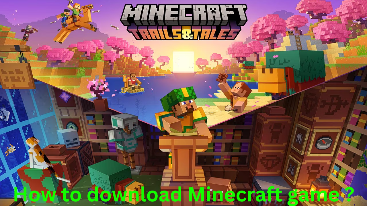 How to download Minecraft game ?